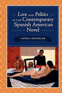 portada Love and Politics in the Contemporary Spanish American Novel (en Inglés)