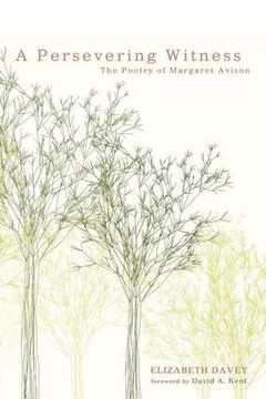 portada A Persevering Witness: The Poetry of Margaret Avison (en Inglés)