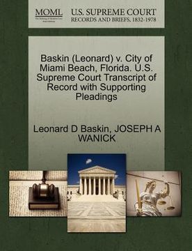 portada baskin (leonard) v. city of miami beach, florida. u.s. supreme court transcript of record with supporting pleadings (en Inglés)