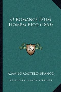 portada O Romance D'um Homem Rico (1863) (en Portugués)