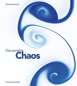 portada Das Sensible Chaos: Strömendes Formenschaffen in Wasser und Luft 