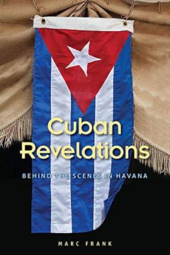 portada Cuban Revelations: Behind the Scenes in Havana (Contemporary Cuba) (in English)