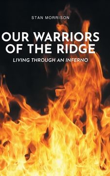portada Our Warriors of the Ridge: Living Through an Inferno (en Inglés)