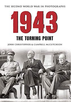 portada 1943 the Second World War in Photographs: The Turning Point (in English)