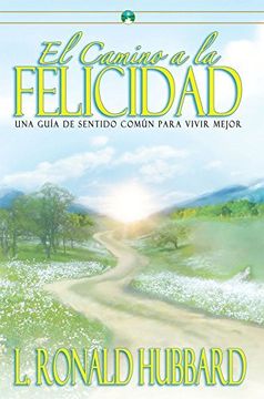 portada The Way To Happiness (castillian) (castillian Edition) El Camino A La Felicidad
