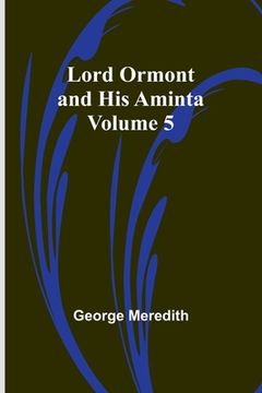 portada Lord Ormont and His Aminta - Volume 5 (in English)