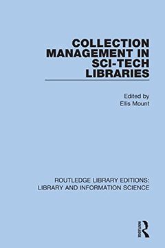 portada Collection Management in Sci-Tech Libraries (Routledge Library Editions: Library and Information Science) (in English)