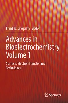 portada Advances in Bioelectrochemistry Volume 1: Surface, Electron Transfer and Techniques (en Inglés)