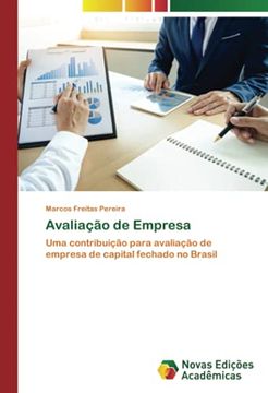 portada Avaliação de Empresa: Uma Contribuição Para Avaliação de Empresa de Capital Fechado no Brasil (en Portugués)
