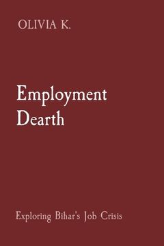 portada Employment Dearth: Exploring Bihar's Job Crisis (in English)