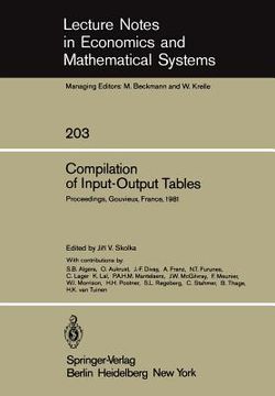 portada compilation of input-output tables: proceedings of a session of the 17th general conference of the international association for research in income an (en Inglés)