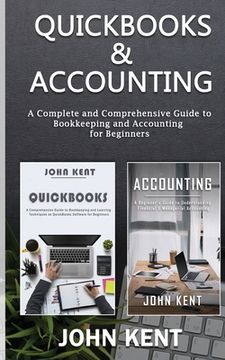 portada QuickBooks & Accounting: A Complete and Comprehensive Guide to Bookkeeping and Accounting for Beginners (en Inglés)