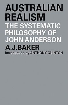 portada Australian Realism: The Systematic Philosophy of John Anderson 