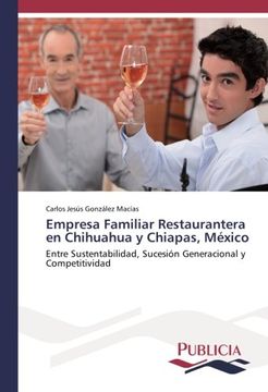 portada Empresa Familiar Restaurantera en Chihuahua y Chiapas, México: Entre Sustentabilidad, Sucesión Generacional y Competitividad