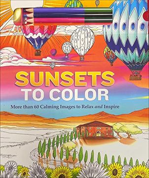 portada Sunsets to Color: More Than 60 Calming Images to Relax and Inspire 