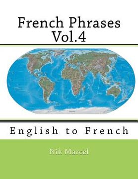 portada French Phrases Vol.4: English to French (en Inglés)