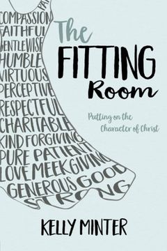 portada The Fitting Room: Putting on the Character of Christ