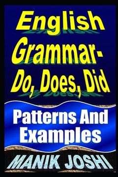 portada English Grammar- Do, Does, Did: Patterns and Examples (en Inglés)