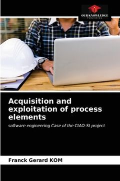 portada Acquisition and exploitation of process elements (en Inglés)