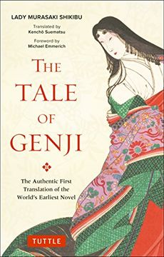 portada The Tale of Genji: The Authentic First Translation of the World'S Earliest Novel (Tuttle Classics) (en Inglés)