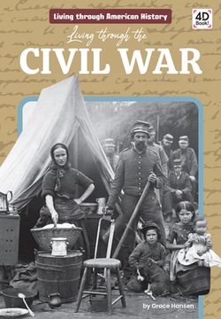 portada Living Through the Civil War (en Inglés)