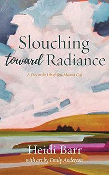 portada Slouching Toward Radiance (en Inglés)