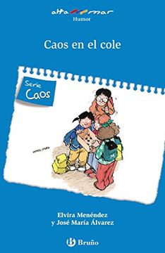 portada Caos en el cole (Castellano - A Partir De 6 Años - Altamar)