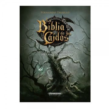 portada La Biblia de los Caidos t 3 de los Testamentos del Gris y de Sombra (in Spanish)