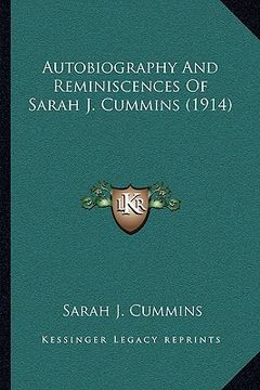 portada autobiography and reminiscences of sarah j. cummins (1914) (in English)