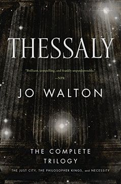 portada Thessaly: The Just City, the Philosopher Kings, Necessity (en Inglés)