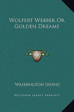 portada wolfert webber or golden dreams (en Inglés)