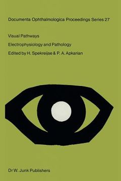 portada Visual Pathways: Electrophysiology and Pathology (en Inglés)