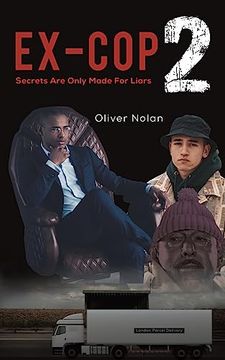 portada Ex-Cop 2 - Secrets are Only Made for Liars (en Inglés)