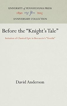 portada Before the "Knight's Tale": Imitation of Classical Epic in Boccaccio's "Teseida" (Middle Ages) (en Inglés)