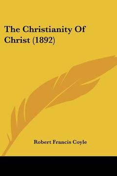 portada the christianity of christ (1892)