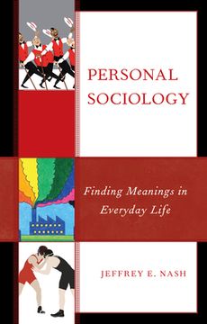 portada Personal Sociology: Finding Meanings in Everyday Life (en Inglés)
