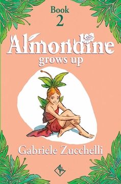 portada Almondine Grows Up: The challenge of freedom