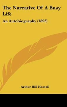 portada the narrative of a busy life: an autobiography (1893) (in English)