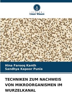 portada Techniken Zum Nachweis Von Mikroorganismen Im Wurzelkanal (in German)