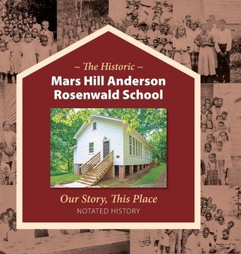 portada The Historic Mars Hill Anderson Rosenwald School (en Inglés)
