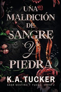 portada Una Maldicion de Sangre y Piedra (Saga Destino y Fuego 2) (in Spanish)