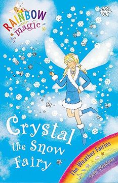 portada Crystal The Snow Fairy: The Weather Fairies Book 1 (Rainbow Magic)
