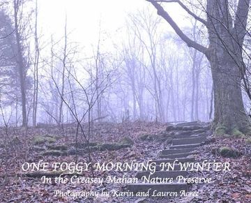 portada One Foggy Morning in Winter: In the Creasey Mahan Nature Preserve (en Inglés)