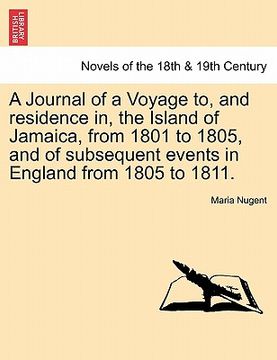 portada a journal of a voyage to, and residence in, the island of jamaica, from 1801 to 1805, and of subsequent events in england from 1805 to 1811.