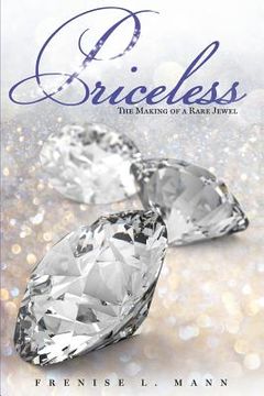 portada Priceless: The Making of a Rare Jewel (en Inglés)