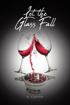 portada Let the Glass Fall (en Inglés)