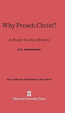portada Why Preach Christ? (William Belden Noble Lectures) (en Inglés)