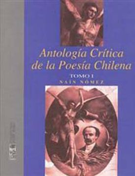 portada Antología Crítica de la Poesía Chilena. Tomo i: Fundación Nacional, Modernismo y Crítica Social. (in Spanish)