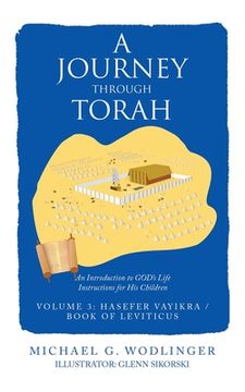 portada A Journey Through Torah: An Introduction to God's Life Instructions for His Children (en Inglés)