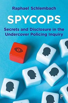 portada Spycops: Secrets and Disclosure in the Undercover Policing Inquiry